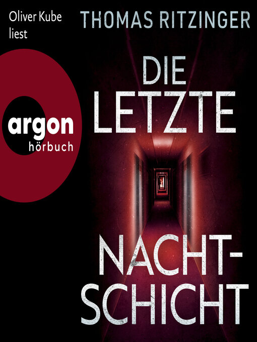Title details for Die letzte Nachtschicht (Ungekürzte Lesung) by Thomas Ritzinger - Wait list
